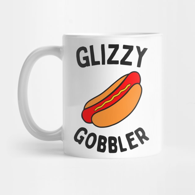 Glizzy Gobbler by GloriousWax